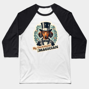 Magician Dachshund Baseball T-Shirt